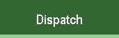 Dispatch