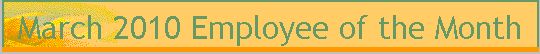 March 2010 Employee of the Month