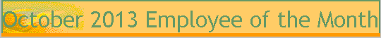 October 2013 Employee of the Month